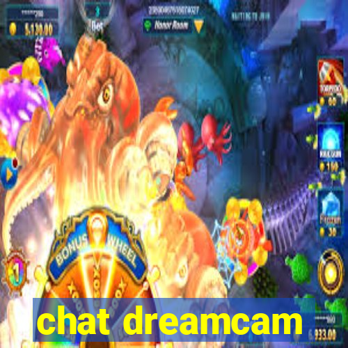 chat dreamcam